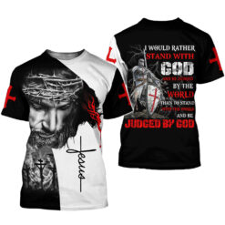 I Would Rather Stand With God 3D All Over Printed Clothes QFAA251101